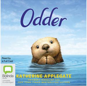 Odder by Katherine Applegate