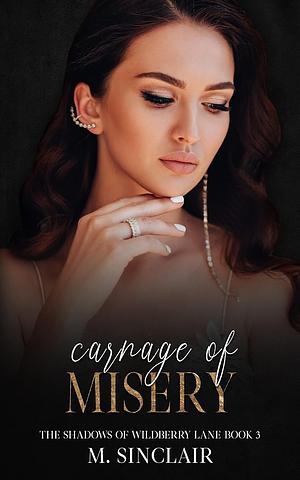 Carnage of Misery by M. Sinclair