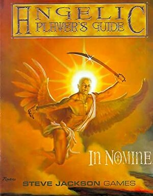 Angelic Player's Guide by James Cimbais, Derek Pearcy, David Edelstein, Steve Kenson, Matthew Grau, Sam Chupp, Mike Nystul, S. John Ross, Nettie Hartsock