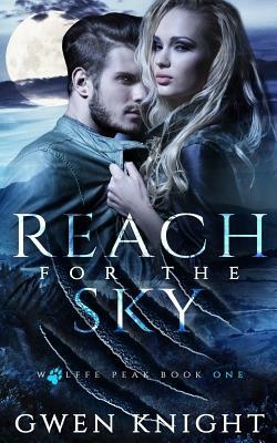 Reach for the Sky by Gwen Knight