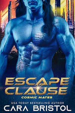 Escape Clause by Cara Bristol