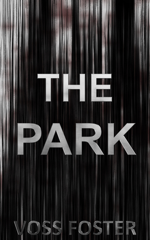 The Park by Voss Foster