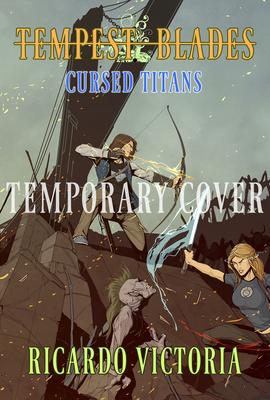 The Cursed Titans by Ricardo Victoria