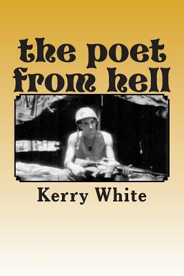 The poet from hell: an anthology by Kerry White