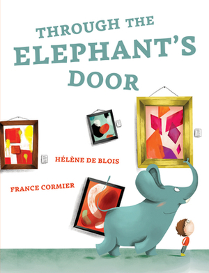 Through the Elephant's Door by Hélène de Blois