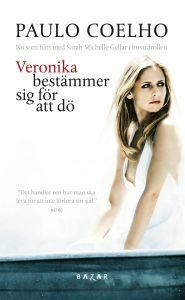 Veronika bestämmer sig för att dö by Paulo Coelho