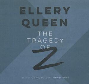 The Tragedy of Z by Ellery Queen