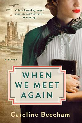 When We Meet Again by Caroline Beecham