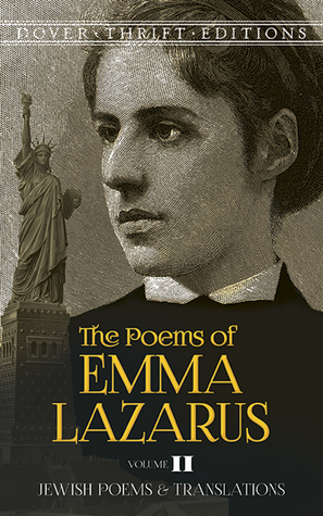 The Poems of Emma Lazarus, Volume II: Jewish Poems and Translations by Emma Lazarus