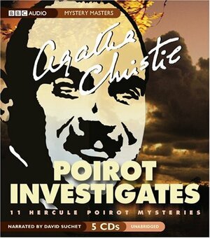 Poirot Investigates: Eleven Complete Mysteries by Agatha Christie