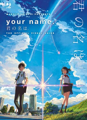 Your Name. the Official Visual Guide by 