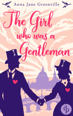 The Girl Who Was a Gentleman by Anna Jane Greenville