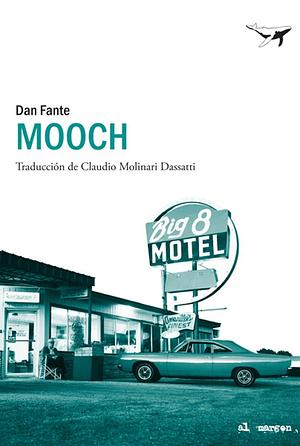 Mooch by Dan Fante