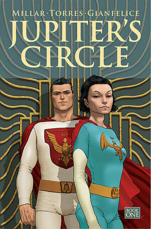 Jupiter's Circle, Vol. 1 by Wilfredo Torres, Frank Quitely, Davide Gianfelice, Mark Millar