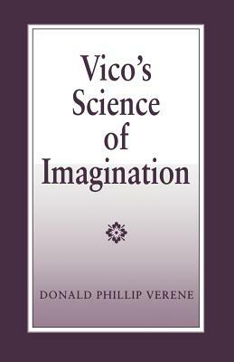 Vico's Science of Imagination by Donald Phillip Verene