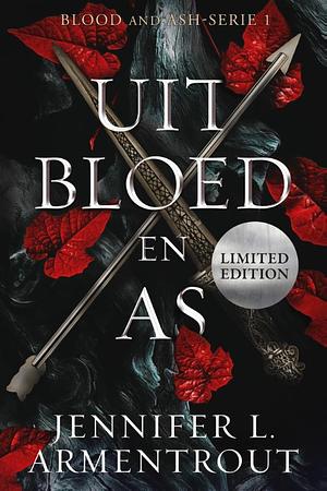 Uit bloed en as by Jennifer L. Armentrout