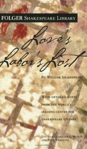 Love's Labor's Lost by Paul Werstine, Barbara A. Mowat, William Shakespeare