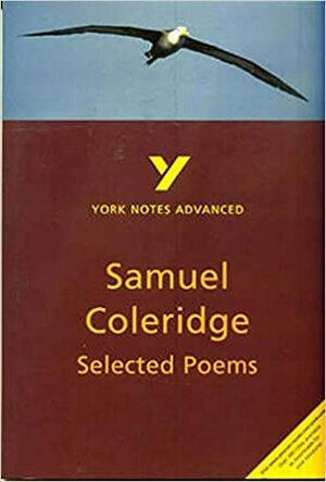 Selected Poems Of Coleridge by Samuel Taylor Coleridge