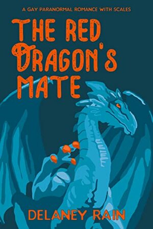 The Red Dragon's Mate by Delaney Rain