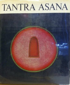 Tantra Asana by Ajit Mookerjee
