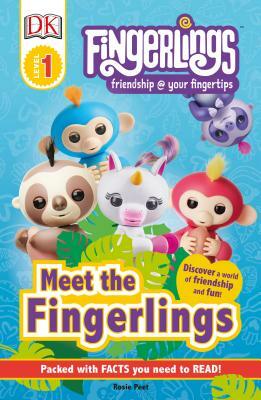 DK Readers Level 1: Fingerlings: Meet the Fingerlings by D.K. Publishing