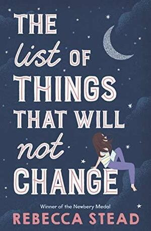 The List of Things That Will Not Change by Rebecca Stead