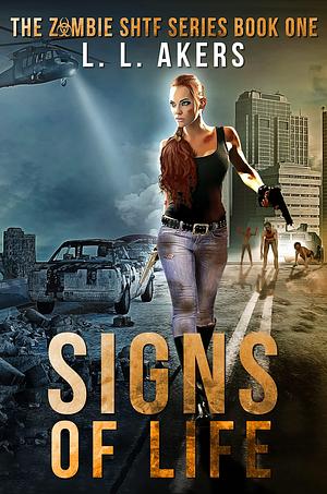 Signs of Life by Danny Brown, L.L. Akers, L.L. Akers