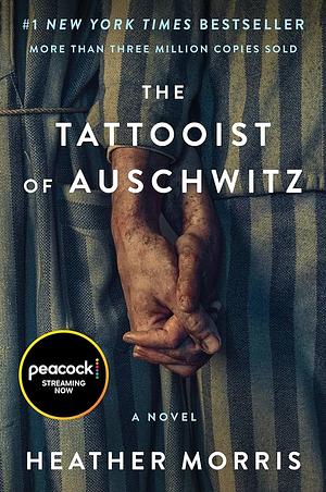 The Tattooist of Auschwitz [Movie-Tie-In] by Heather Morris