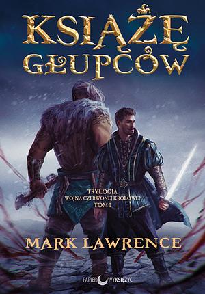 Książę głupców by Mark Lawrence