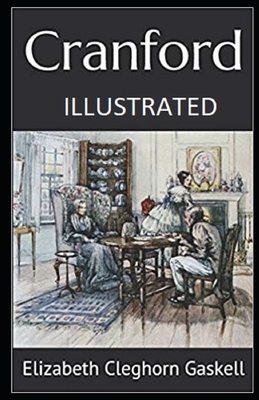 Cranford Illustrated by Elizabeth Gaskell