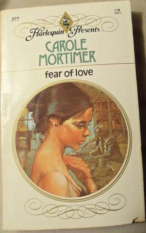 Fear of Love by Carole Mortimer