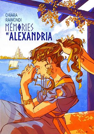 Memories of Alexandria by Chiara Raimondi