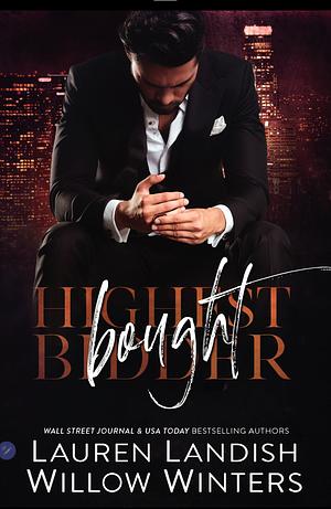 Bought: Highest Bidder by Willow Winters, Lauren Landish