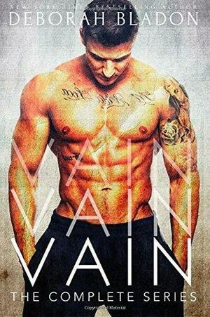 Vain -The Complete Series by Deborah Bladon