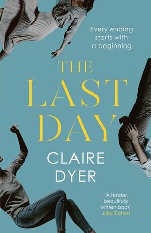 The Last Day by Claire Dyer