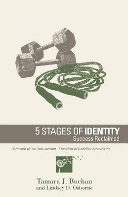 5 Stages of Identity: Success Reclaimed: You Were Meant for More by Lindsey D. Osborne