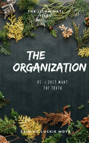 The Organization by Erin Mc Luckie Moya