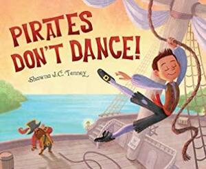 Pirates Don't Dance by Shawna J.C. Tenney