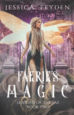 Faerie's Magic: a fae shifter romance by Jessica Feyden