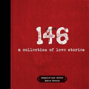 146: a collection of love stories by Amber Morris