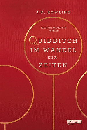 Quidditch im Wandel der Zeiten by J.K. Rowling, Kennilworthy Whisp