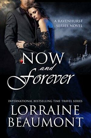 Now and Forever by Lorraine Beaumont