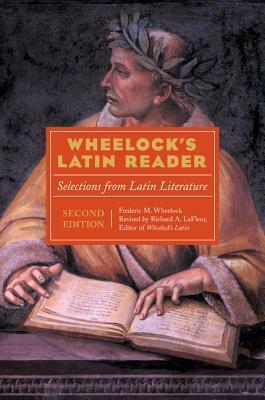 Wheelock's Latin Reader by Frederic M. Wheelock, Richard A. LaFleur
