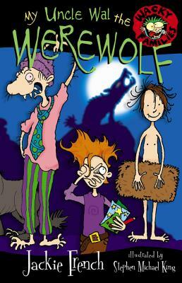 My Uncle Wal the Werewolf by Jackie French