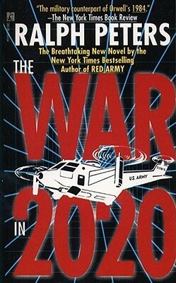The War in 2020 by Ralph Peters