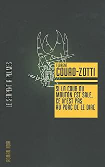 Si la cour du mouton est sale, ce n'est pas au porc de le dire by Florent Couao-Zotti