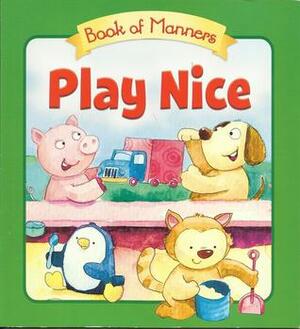 Play Nice: Book of Manners by Ag Jatkowska