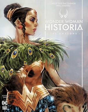 Wonder Woman Historia: The Amazons #1 by Kelly Sue DeConnick