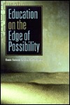 Education on the Edge of Possibility by Geoffrey Caine