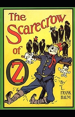 The Scarecrow of Oz Illustrated by L. Frank Baum